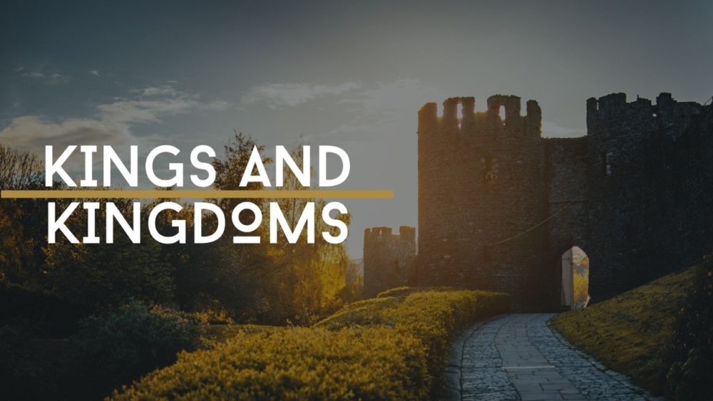 Kings and Kingdoms (Foundations: A Year Through the Bible)